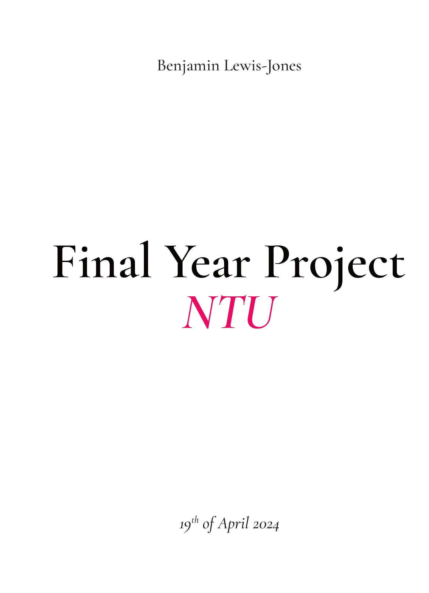 Final Year Project, NTU — Benjamin Lewis-Jones